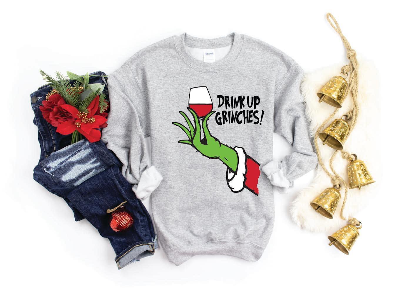 [Drink Up Gr*nches] Sweatshirt