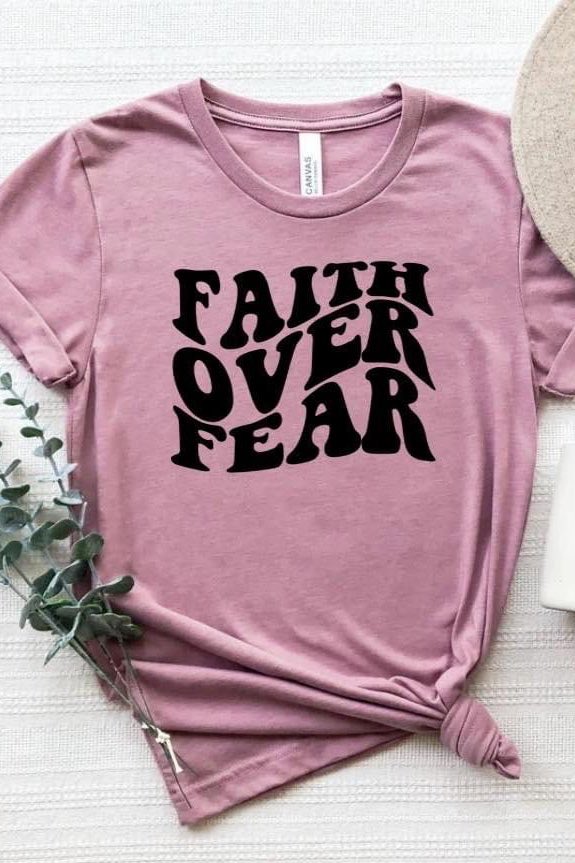 [Faith Over Fear] Tee Shirt