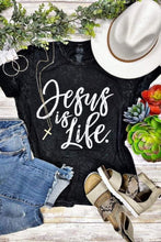 Load image into Gallery viewer, [Jesus is Life] Distressed Tee Shirt
